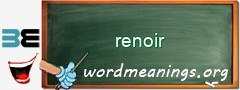 WordMeaning blackboard for renoir